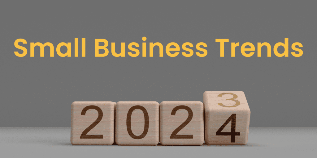 Small Business Trends for 2024